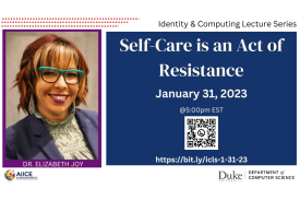 Identity &amp;amp;amp;amp; Computing Lecture Series: Self-Care is an Act of Resistance